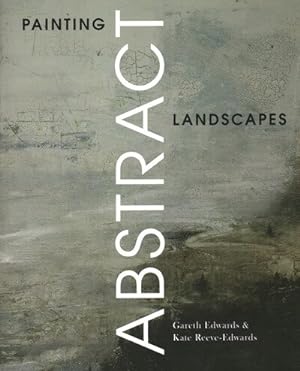 Bild des Verkufers fr Painting Abstract Landscapes zum Verkauf von GreatBookPricesUK