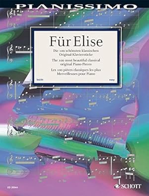 Imagen del vendedor de Fur Elise - The 100 Most Beautiful Classical Original Piano Pieces: Pianissimo Series a la venta por Pieuler Store