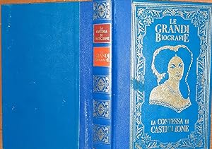 Immagine del venditore per La vita della contessa di Castiglione. La donna che mise il suo fascino al servizio dell'unita' d'Italia venduto da librisaggi