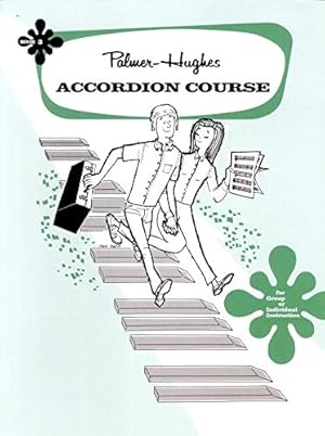 Imagen del vendedor de Palmer-Hughes Accordion Course, Bk 3: For Group or Individual Instruction a la venta por Pieuler Store