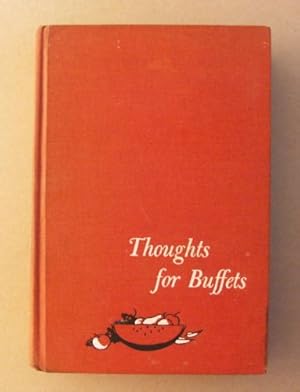 Seller image for Thoughts for Buffets: the companion volume to Thoughts For Food for sale by Pieuler Store