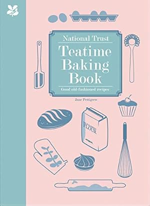Seller image for National Trust Teatime Baking Book: Good Old-fashioned Recipes for sale by Pieuler Store