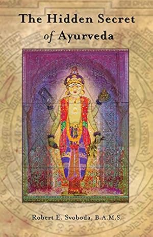 Seller image for The Hidden Secret of Ayurveda for sale by Pieuler Store