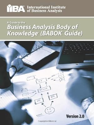 Seller image for A Guide to the Business Analysis Body of Knowledge(r) (Babok(r) Guide) for sale by Pieuler Store