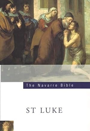 Seller image for The Navarre Bible: St Luke's Gospel: Third Edition (Navarre Bible: New Testament) for sale by Pieuler Store