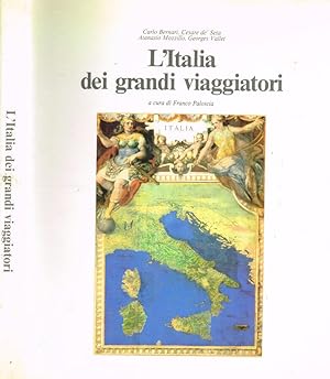 Bild des Verkufers fr L'Italia dei grandi viaggiatori zum Verkauf von Biblioteca di Babele