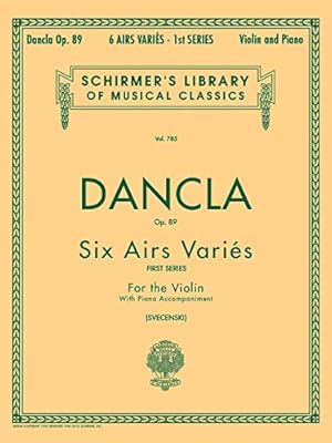 Image du vendeur pour Dancla: 6 Airs Vari?s, Op. 89 (Schirmer's Library of Musical Classics) mis en vente par Pieuler Store