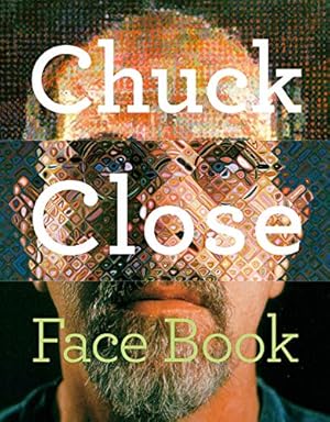 Bild des Verkufers fr Chuck Close: Face Book zum Verkauf von Pieuler Store