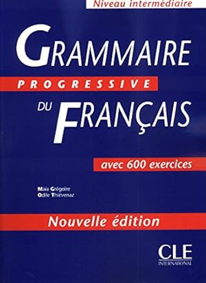 Seller image for Grammaire Progressive Du Francais: Avec 600 Exercices (Progressive du fran?ais perfectionnement) (French Edition) for sale by Pieuler Store