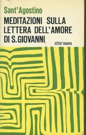 Meditazioni sulla lettera d'amore di S. Giovanni