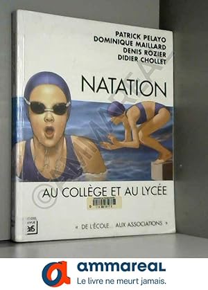 Seller image for De la natation au collge et au lyce for sale by Ammareal