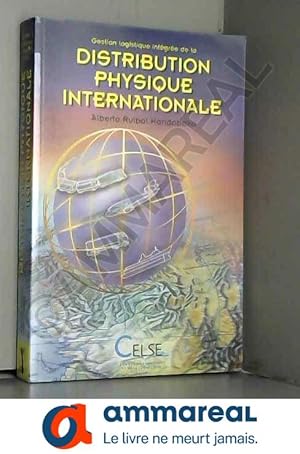 Imagen del vendedor de Gestion logistique intgre de la distribution physique internationale a la venta por Ammareal