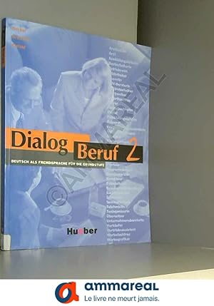 Image du vendeur pour Dialog Beruf: Kursbuch O: Kursbuch 2 mis en vente par Ammareal