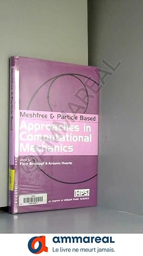 Bild des Verkufers fr Meshfree & Particle Based Approaches in Computational Mechanics zum Verkauf von Ammareal