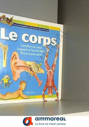 Imagen del vendedor de Le Corps : Connatre son corps, comment se font les bbs, tre en bonne sant a la venta por Ammareal