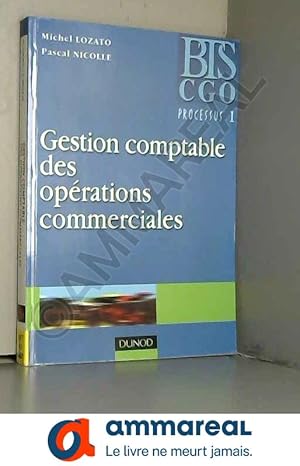 Image du vendeur pour Gestion comptable des oprations commerciales, BTS CGO processus 1 mis en vente par Ammareal