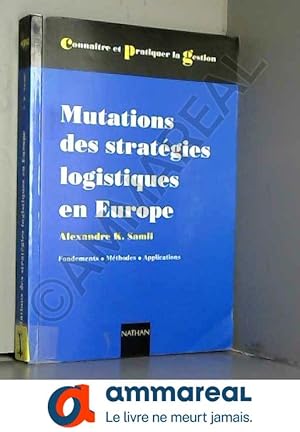 Bild des Verkufers fr Mutations des stratgies logistiques en Europe zum Verkauf von Ammareal