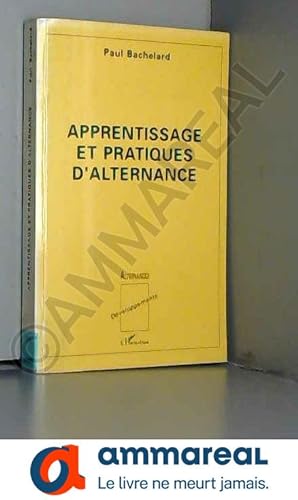Bild des Verkufers fr Apprentissage et pratiques d'alternance zum Verkauf von Ammareal