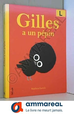 Seller image for Gilles a un ppin for sale by Ammareal