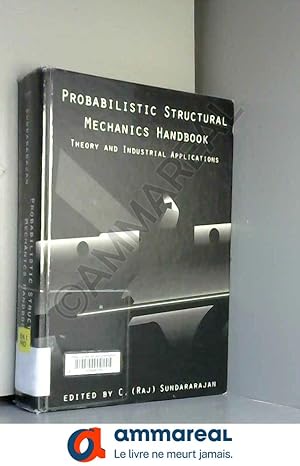 Immagine del venditore per Probabilistic Structural Mechanics Handbook: Theory and Industrial Applications venduto da Ammareal