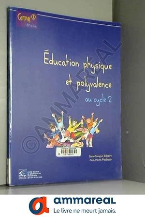 Image du vendeur pour Education physique et polyvalence au cycle 2 mis en vente par Ammareal