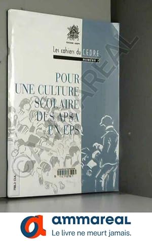 Seller image for Pour une culture scolaire des APSA en EPS for sale by Ammareal