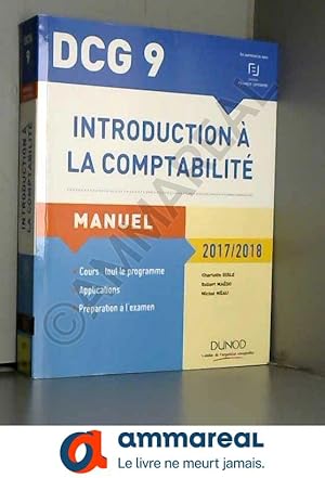 Immagine del venditore per DCG 9 - Introduction  la comptabilit 2017/2018 - 9e d. - Manuel venduto da Ammareal