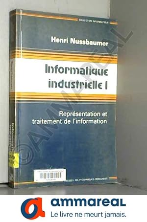 Seller image for Informatique industrielle, tome1 for sale by Ammareal