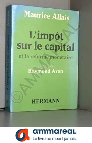 Imagen del vendedor de L'Impt sur le capital et la rforme montaire a la venta por Ammareal