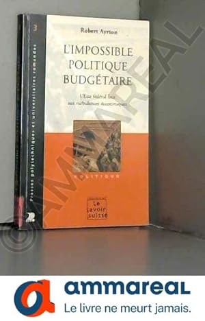 Seller image for L'Impossible Politique Budgetaire for sale by Ammareal