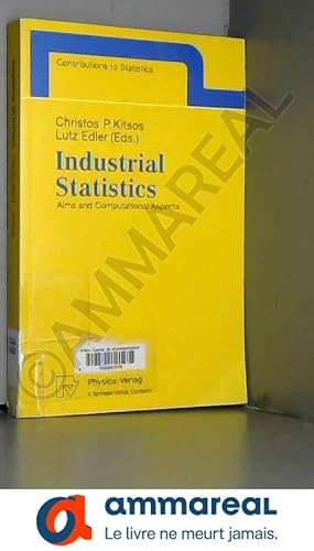 Seller image for Industrial Statistics: Aims and Computational Aspects : Proceedings of the Satellite Conference to the 51st Session of the International Sta for sale by Ammareal