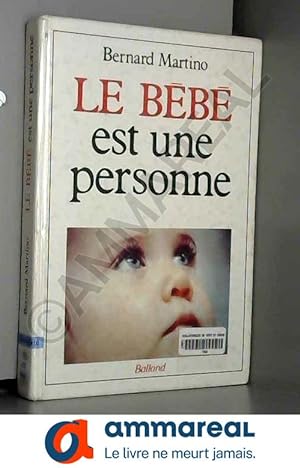 Seller image for Le Bb est une personne for sale by Ammareal