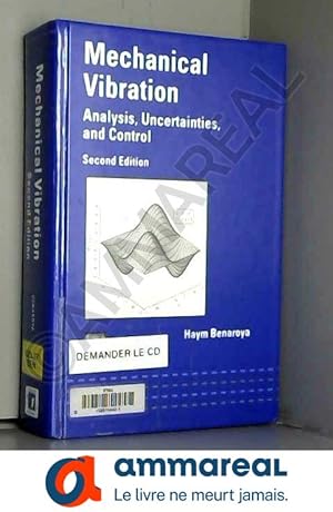 Bild des Verkufers fr Mechanical Vibration: Analysis, Uncertainties and Control, Second Edition zum Verkauf von Ammareal