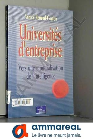 Seller image for Universits d'entreprise : Vers une mondialisation de l'intelligence for sale by Ammareal