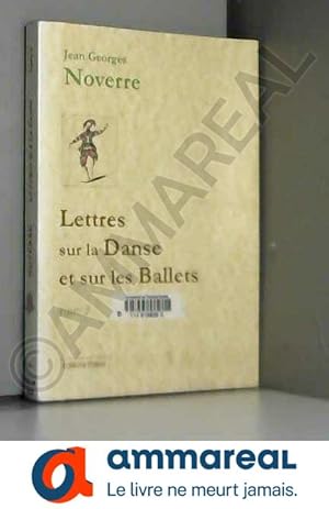 Bild des Verkufers fr Lettres sur la Danse et sur les Ballets: Tome 2, Lettres 10  15 zum Verkauf von Ammareal