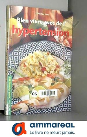 Seller image for Bien vivre avec de l'hypertension for sale by Ammareal