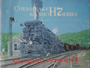 Seller image for Chesapeake & Ohio H7 Series (Classic Power 1) for sale by Martin Bott Bookdealers Ltd