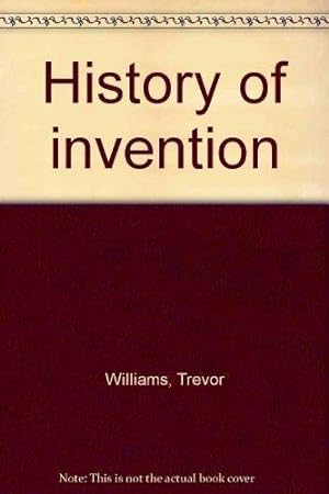 Image du vendeur pour History of invention mis en vente par WeBuyBooks