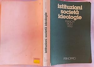 Istituzioni societa' ideologie