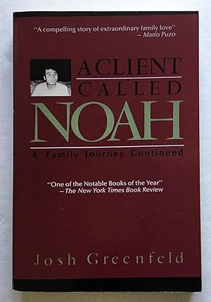 Image du vendeur pour A Client Called Noah: A Family Journey Continued. mis en vente par Monkey House Books