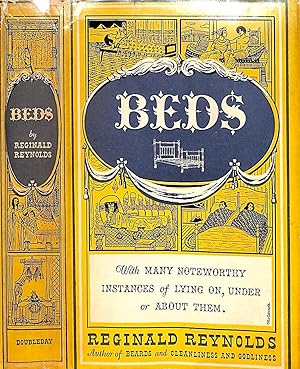 Beds: With Many Noteworthy Instances Of Lying On, Under Or About Them