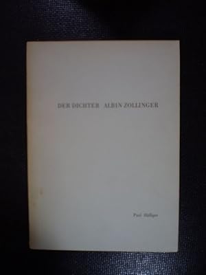 Der Dichter Albin Zollinger 1895-1941. Eine Monographie