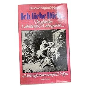 Bild des Verkufers fr ICH LIEBE DICH. Die schnsten Liebesbriefe & Liebesgedichte zum Verkauf von Nostalgie Salzburg