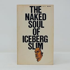 The Naked Soul of Iceberg Slim