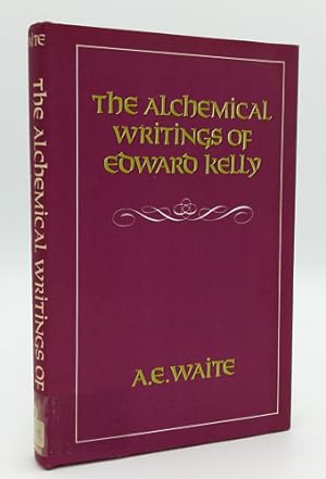 Image du vendeur pour Alchemical Writings of Edward Kelly. The Englishman's Two Excellent Treatises on the Philosopher's Stone, together with The Theatre of Terrestrial Astronomy. mis en vente par Occulte Buchhandlung "Inveha"