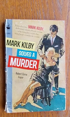 Bild des Verkufers fr Mark Kilby Solves A Murder aka R.I.S.C. # 1261 zum Verkauf von Scene of the Crime, ABAC, IOBA