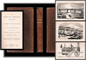 The Roads and Railroads, Vehicles, and Modes of Travelling, of Ancient and Modern Countries; with...