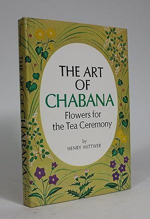 The Art of Chabana: Flowers for the Tea Ceremony