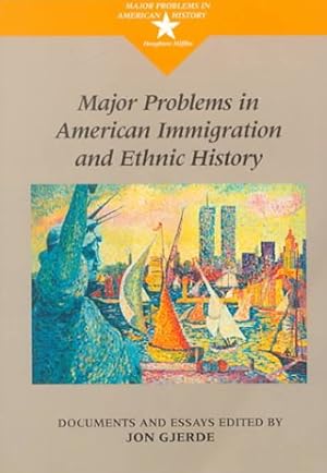 Imagen del vendedor de Major Problems in American Immigration and Ethnic History (Major Problems in American History) a la venta por Pieuler Store