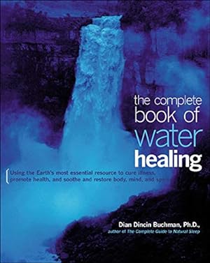 Seller image for The Complete Book of Water Healing for sale by Pieuler Store